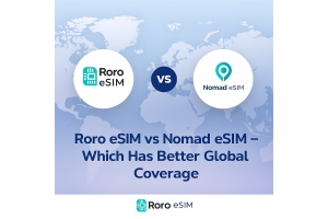 Roro eSIM vs Nomad eSIM – Which Has Better Global Coverage
