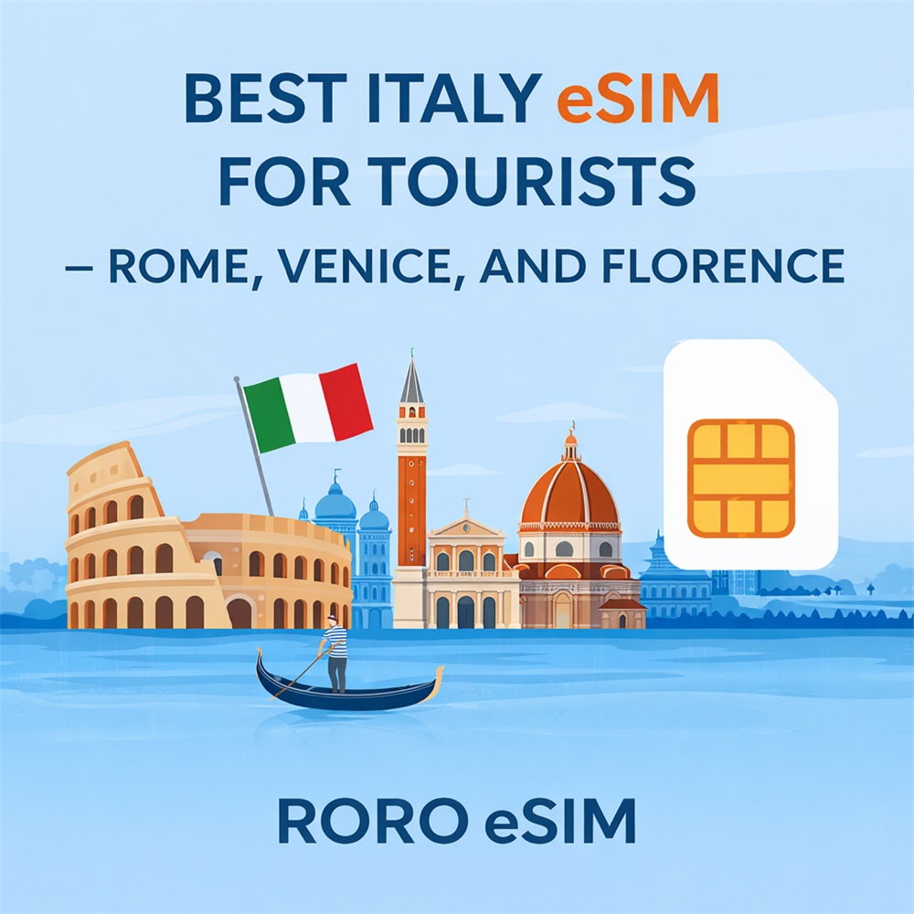Best Italy eSIM for Tourists – Rome, Venice, and Florence