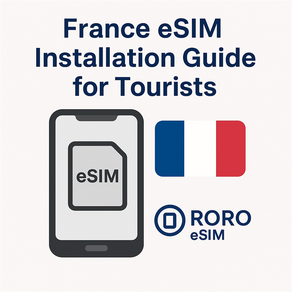 France eSIM Installation Guide for Tourists