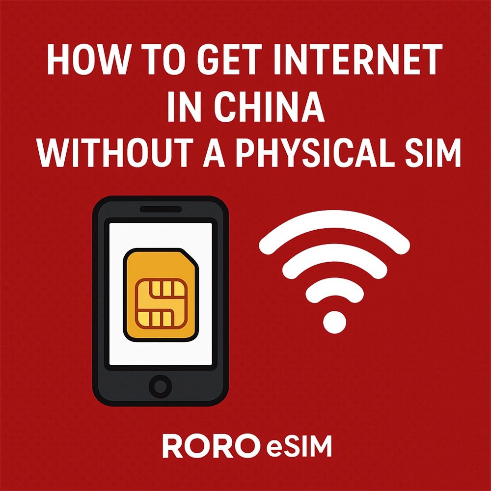 How to Get Internet in China Without a Physical SIM