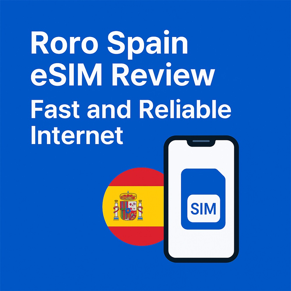 Roro Spain eSIM Review – Fast and Reliable Internet