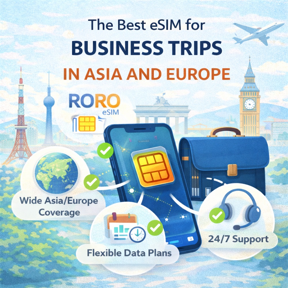 The Best eSIM for Business Trips in Asia and Europe