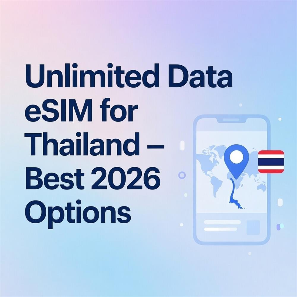 Unlimited Data eSIM for Thailand – Best 2026 Options